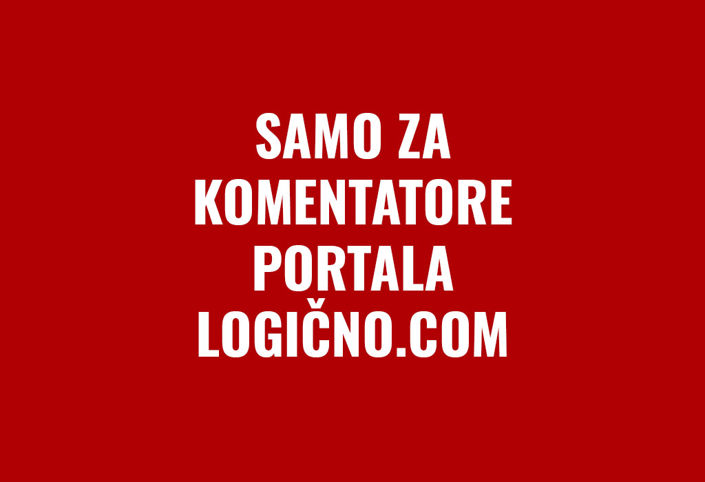 Samo za komentatore portala Logično